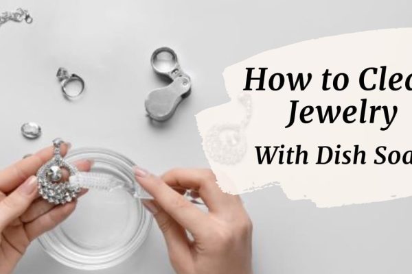 How to Clean Jewelry With Dish Soap