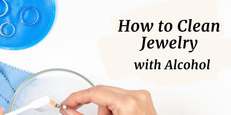 How to Clean Jewelry with Alcohol