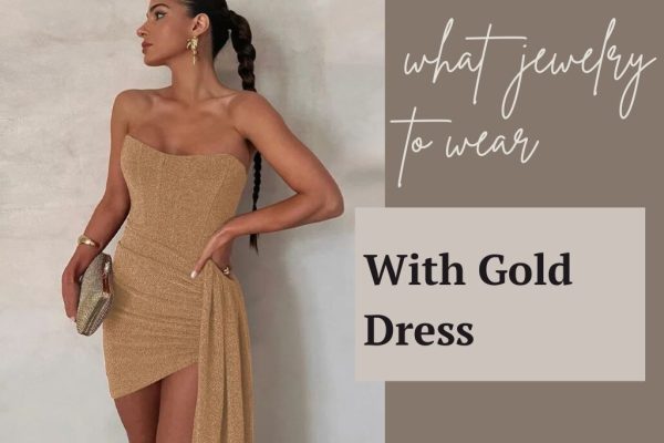 Jewelry to Wear With Gold Dress