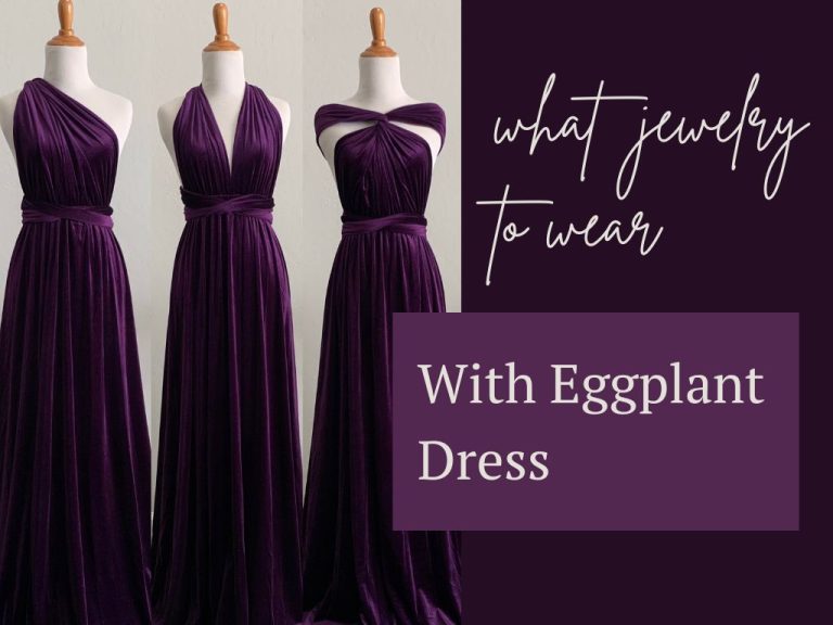 what jewelry to wear With Eggplant Dress