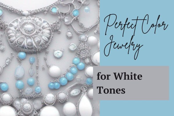Perfect Color Jewelry for White