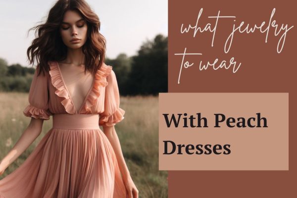 What Jewelry to Wear With Peach Dresses