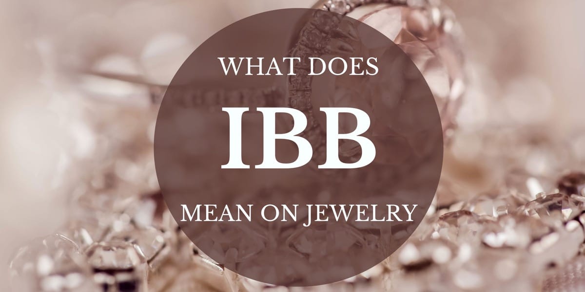 IBB Mean on Jewelry